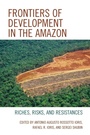 Cover: Frontiers of Development in the Amazon - Lexington Books