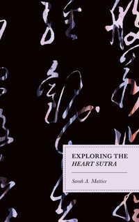 Enlarge image Cover: Exploring the Heart Sutra - Lexington Books