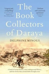 Abbildung von: The Book Collectors of Daraya - Picador