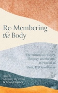 Cover: Re-Membering the Body - Pickwick Publications