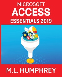 Abbildung von: Access Essentials 2019 - M.L. Humphrey