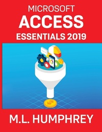 Abbildung von: Access Essentials 2019 - M.L. Humphrey