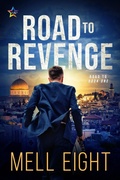 Cover: Road to Revenge (Road to..., #1) - NineStar Press, LLC