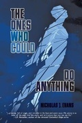 Cover: The Ones Who Could Do Anything - BLACK ROSE WRITING
