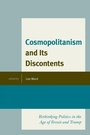 Cover: Cosmopolitanism and Its Discontents - Lexington Books