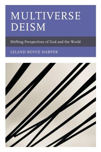 Enlarge image Cover: Multiverse Deism - Lexington Books