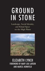 Cover: Ground in Stone - Lexington Books