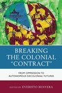 Cover: Breaking the Colonial "Contract" - Lexington Books