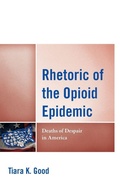 Cover: Rhetoric of the Opioid Epidemic - Lexington Books
