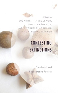 Enlarge image Cover: Contesting Extinctions - Lexington Books