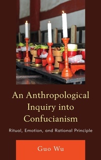 Abbildung von: An Anthropological Inquiry into Confucianism - Lexington Books