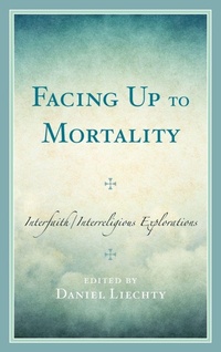 Enlarge image Cover: Facing Up to Mortality - Lexington Books