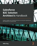 Cover: Salesforce B2C Solution Architect's Handbook - Packt Publishing Limited