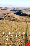 Cover: The Hadrian's Wall Military Way - The Armatura Press