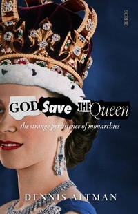 Enlarge image Cover: God Save the Queen - Scribe Publications Pty Ltd