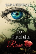 Cover: To Find The Rose - Set in Stone Press