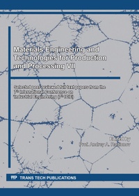 Enlarge image Cover: Materials Engineering and Technologies for Production and Processing VII - Trans Tech Publications Ltd