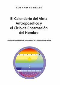 Bild: El Calendario del Alma Antroposófico y el Ciclo de Encarnación del Hombre - Books on Demand
