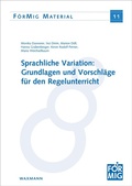Cover: Variation im Deutschen: Grundlagen und Vorschl&auml;ge f&uuml;r den Regelunterricht - Waxmann Lehrbuch