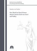 Cover: Der Mord an Kurt Eisner durch Anton Graf von Arco auf Valley - utzverlag
