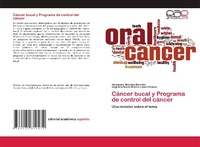 Abbildung von: Cáncer bucal y Programa de control del cáncer - Editorial Académica Española