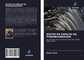 Cover: WATER EN OORLOG BIJ PYRENEUSBERGEN - Uitgeverij Onze Kennis