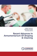 Cover: Recent Advances In Armamentarium Of Shaping & Cleaning - LAP Lambert Academic Publishing