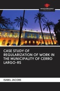 Cover: CASE STUDY OF REGULARIZATION OF WORK IN THE MUNICIPALITY OF CERRO LARGO-RS - Our Knowledge Publishing