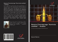 Abbildung von: Noama Chomsky'ego "Kontrola mediów" - Analiza - Wydawnictwo Nasza Wiedza