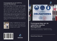 Abbildung von: Trainingsverslag van de opleiding Logistiek Management - Uitgeverij Onze Kennis