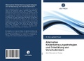 Cover: Alternative Kinderbetreuungsstrategien und Entwicklung von Vorschulkindern - Verlag Unser Wissen