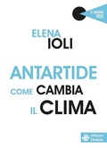 Cover: Antartide come cambia il clima - Edizioni Dedalo