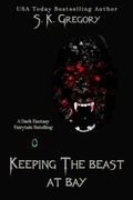 Cover: Keeping The Beast At Bay - S. K. Gregory