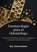 Cover: F&aacute;rmacolog&iacute;a b&aacute;sica para el odont&oacute;logo - Ksenia Basov