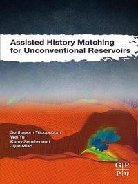 Abbildung von: Assisted History Matching for Unconventional Reservoirs - Gulf Professional Publishing
