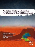 Cover: Assisted History Matching for Unconventional Reservoirs - Gulf Professional Publishing