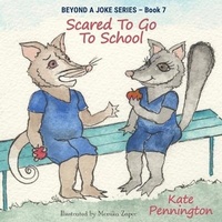 Enlarge image Cover: Scared To Go To School - Beyond a Joke Ltd