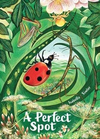 Enlarge image Cover: A Perfect Spot - Eerdmans Books for Young Readers
