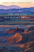 Cover: The Greater San Rafael Swell - University of Arizona Press