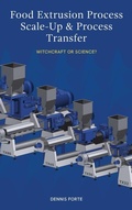 Cover: Food Extrusion Process Scale-Up and Process Transfer - Food Industry Engineering
