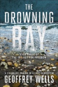 Cover: The Drowning Bay (The Trilogy for Freedom, #3) - The Trilogy for Freedom