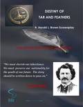 Cover: DESTINY OF TAR AND FEATHERS: A Harold L. Brown Screenplay - Harold Lea Brown
