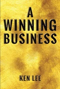 Cover: A Winning Business - Christian Faith Publishing, Inc.