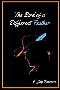 Enlarge image Cover: The Bird Of A Different Feather - Lulu.com