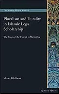 Cover: Pluralism and Plurality in Islamic Legal Scholarship - Gorgias Press