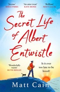 Cover: The Secret Life of Albert Entwistle - Headline Review