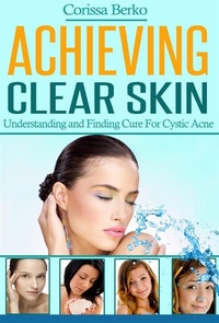 Abbildung von: Achieving Clear Skin - Emma Wilson