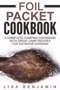 Cover: Foil Packet Cookbook: A Complete Camping Cookbook With Great Camp Recipes For Outdoor Cooking - Pronoun