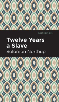 Abbildung von: Twelve Years a Slave - Mint Editions