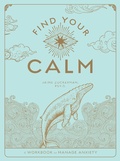 Cover: Find Your Calm: Volume 1 - Wellfleet Press